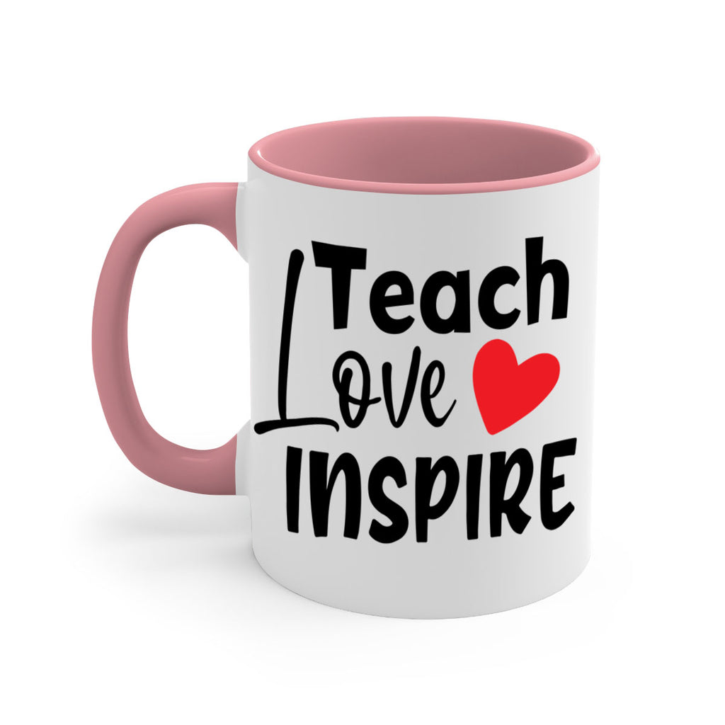 teach love inspre Style 146#- teacher-Mug / Coffee Cup