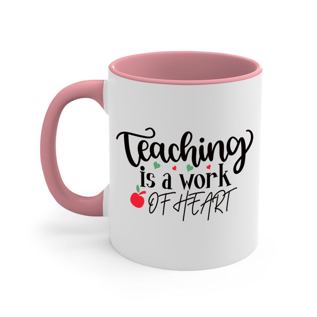teaching is a work of heart Style 130#- teacher-Mug / Coffee Cup