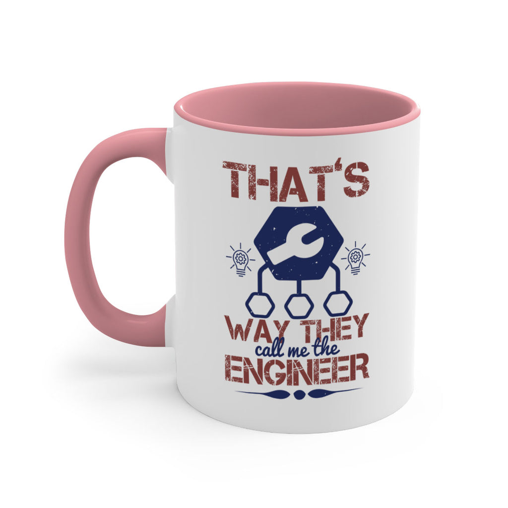 thats way they call me the engineer Style 37#- engineer-Mug / Coffee Cup