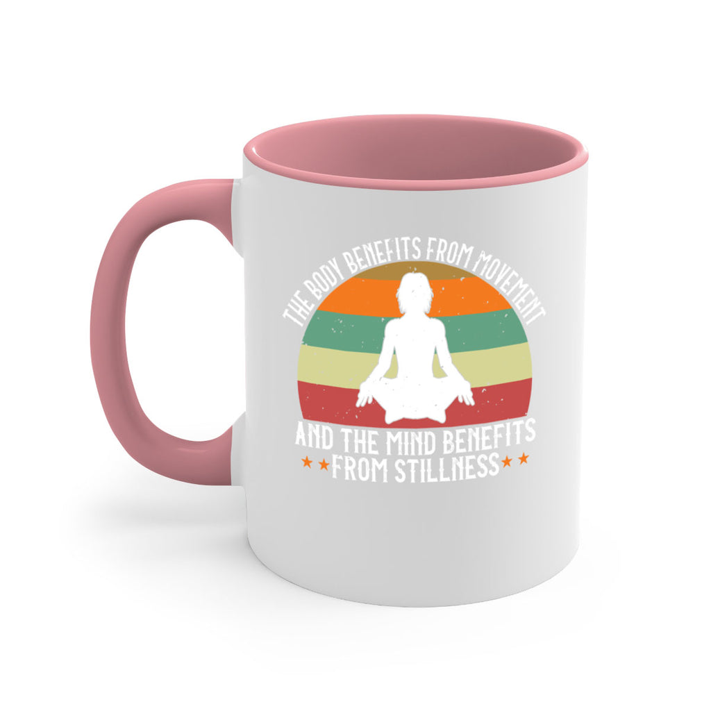 the body benefits from movement and the mind benefits from stillness 62#- yoga-Mug / Coffee Cup