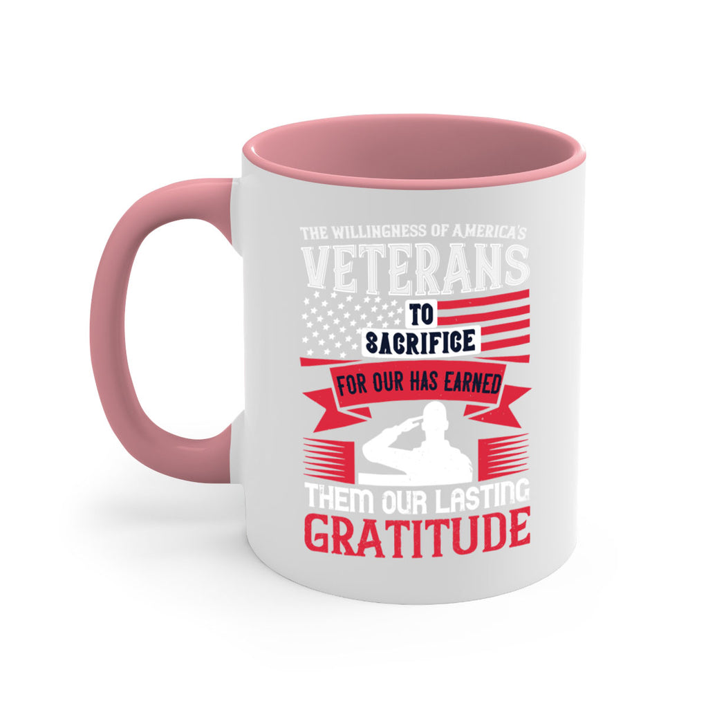 the willingness of americas veterans to sacrifice for our has earned them our lasting gratitude 22#- veterns day-Mug / Coffee Cup