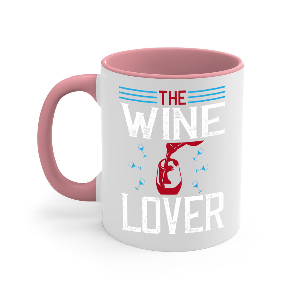 the wine lover 119#- wine-Mug / Coffee Cup