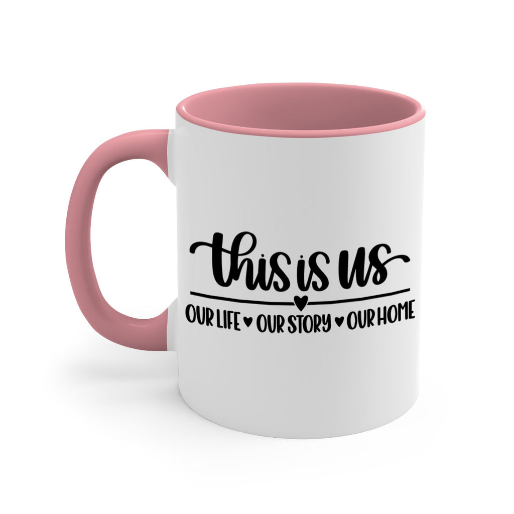 this is us our life our story our home 4#- home-Mug / Coffee Cup