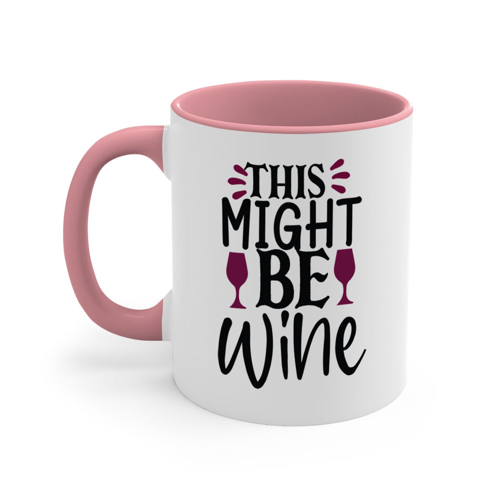 this might be wine 152#- wine-Mug / Coffee Cup