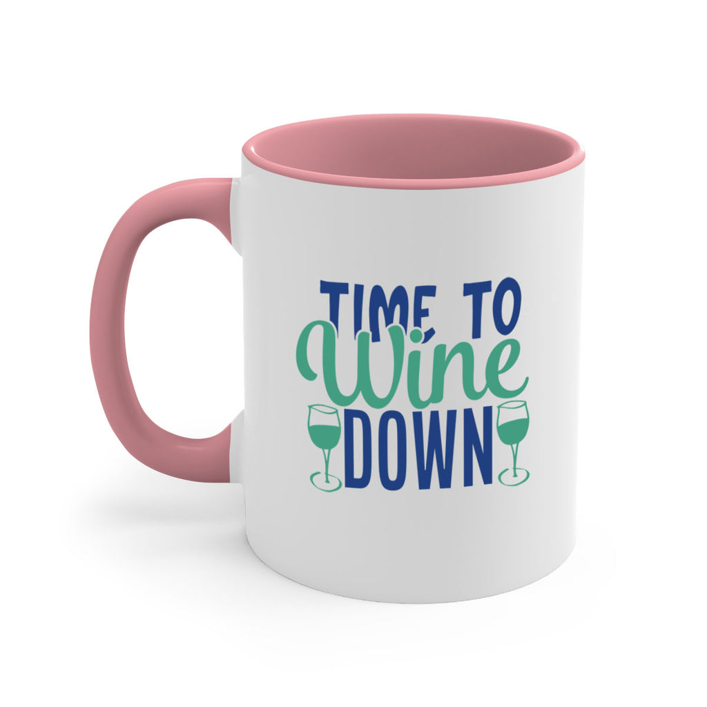 time to wine down 150#- wine-Mug / Coffee Cup