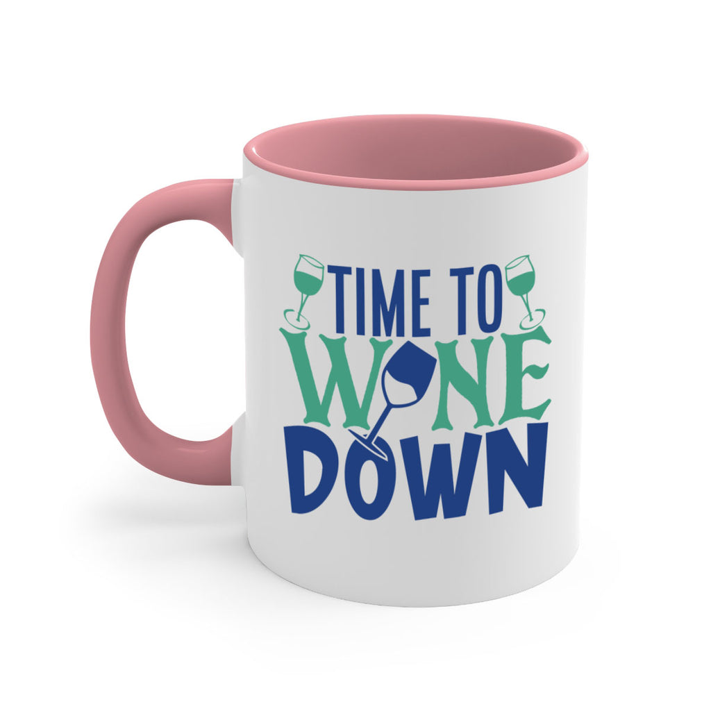 time to wine down 151#- wine-Mug / Coffee Cup