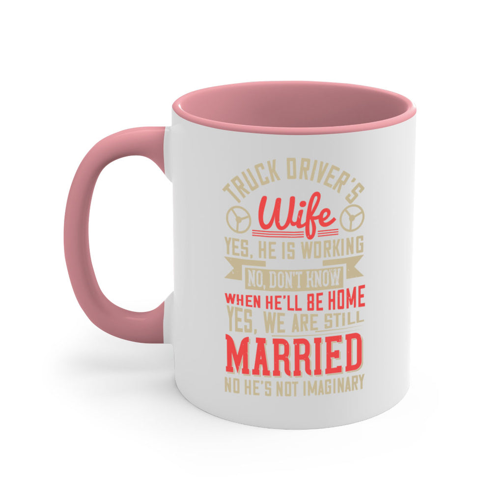 truck driver’s wife yes he is working no z Style 14#- truck driver-Mug / Coffee Cup