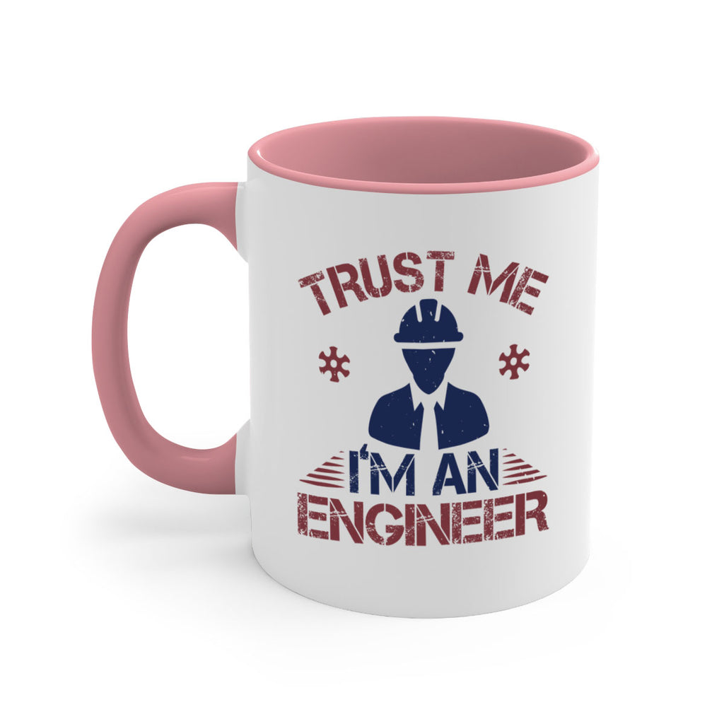 trust me Im an engineer Style 33#- engineer-Mug / Coffee Cup