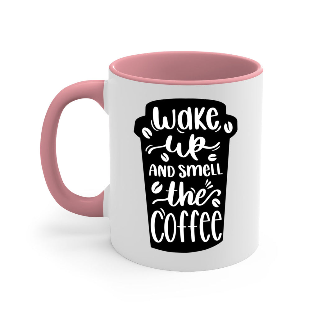 wake up and smell the coffee 8#- coffee-Mug / Coffee Cup