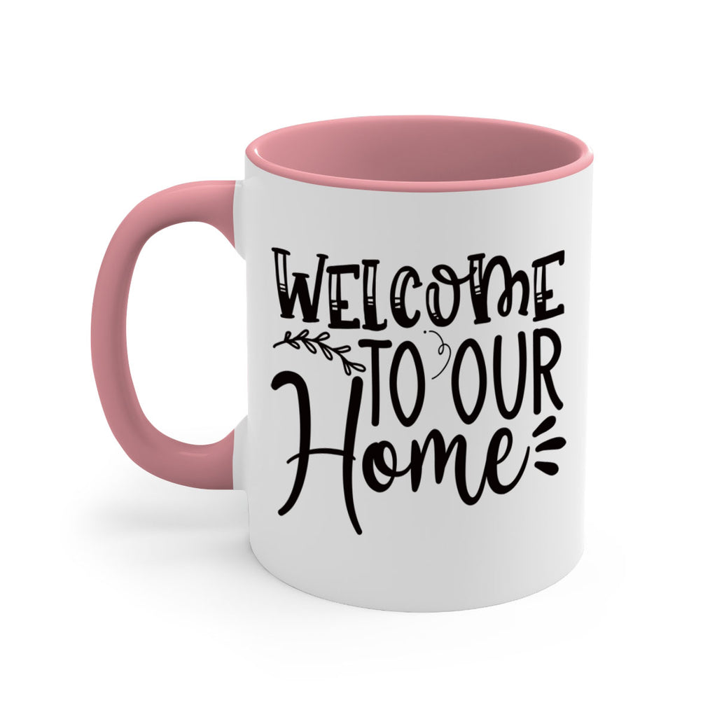 welcome to our home 92#- home-Mug / Coffee Cup