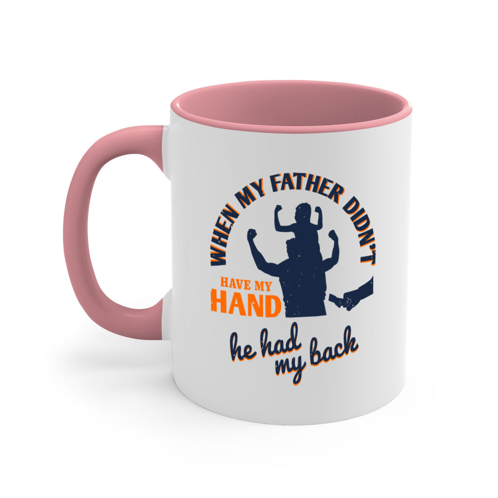 when my father didn’t have 141#- fathers day-Mug / Coffee Cup