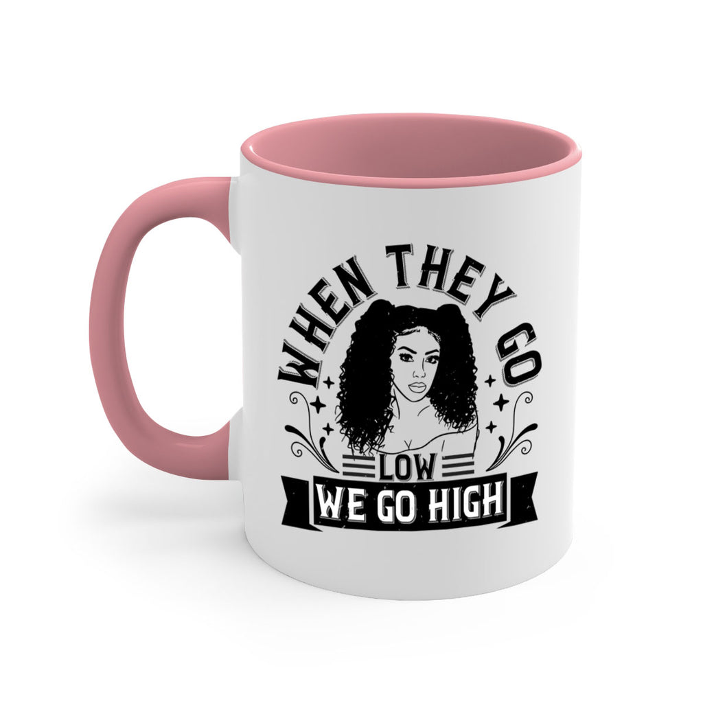 when they go low we go high Style 10#- Afro - Black-Mug / Coffee Cup