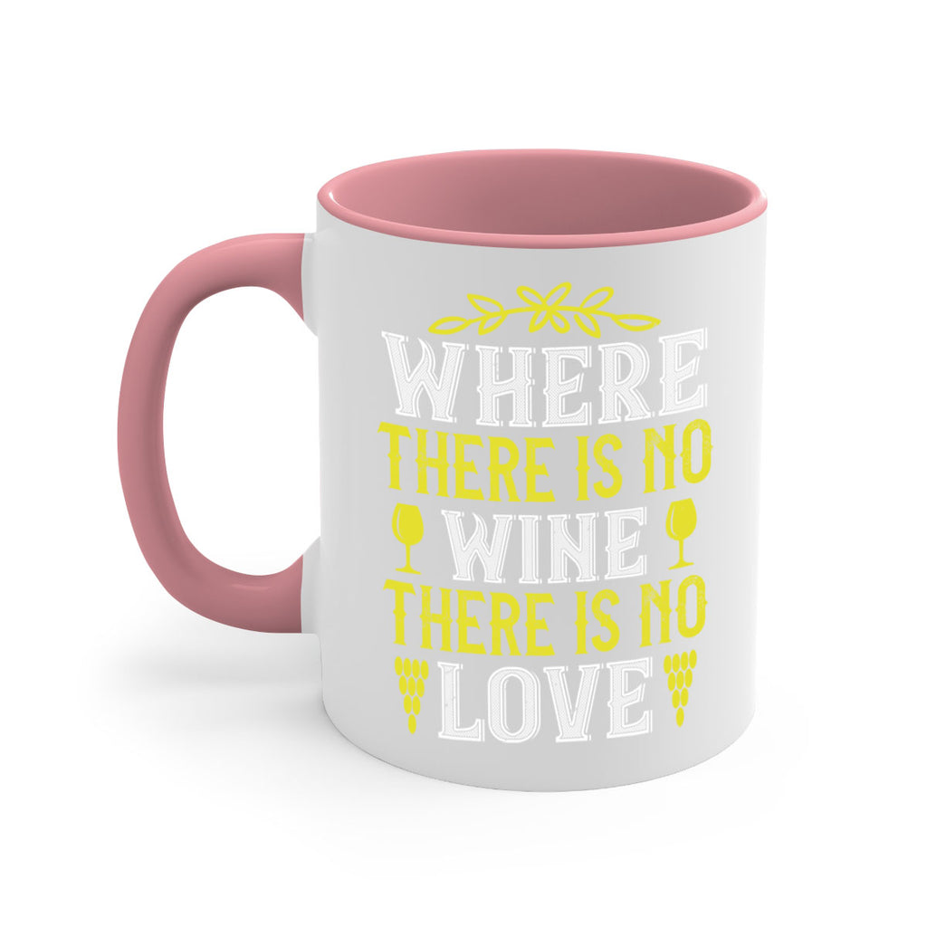 where there is no wine there is no love 220#- wine-Mug / Coffee Cup