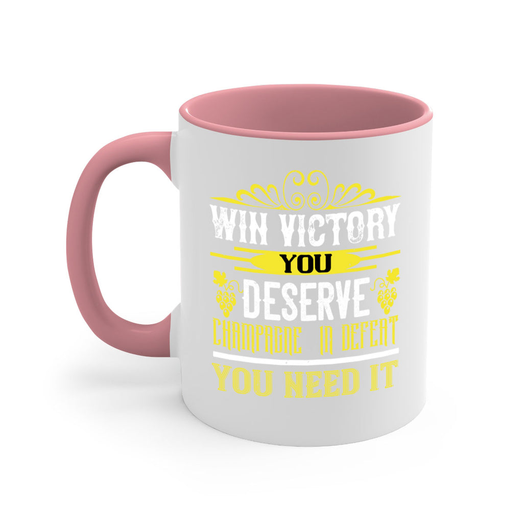 win victory you deserve champagne in defent 7#- wine-Mug / Coffee Cup