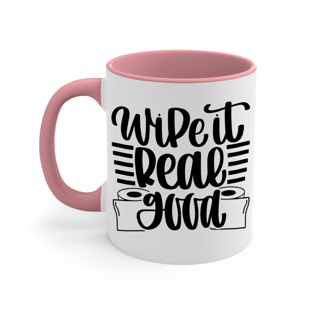 wipe it real good 5#- bathroom-Mug / Coffee Cup