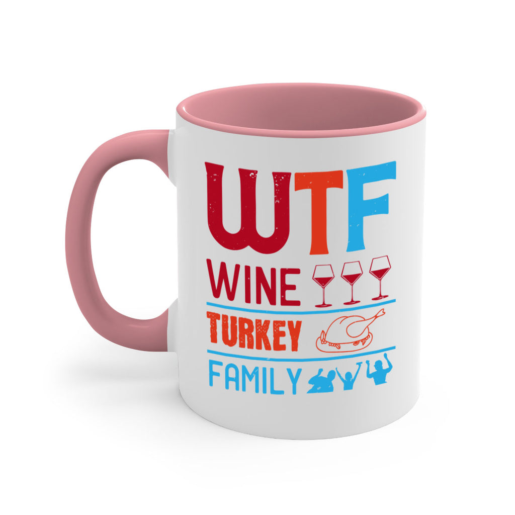 wtf wine turkey family 102#- wine-Mug / Coffee Cup