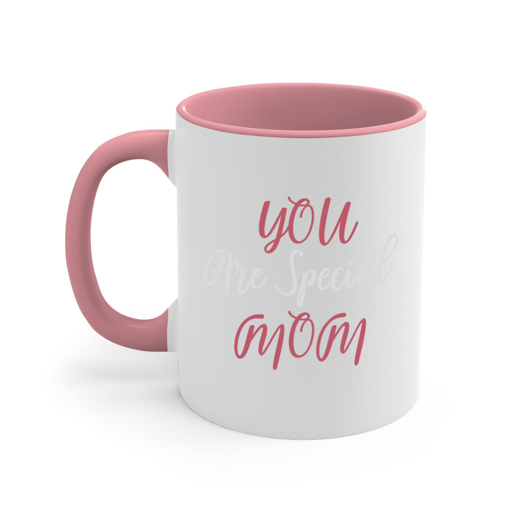 you are special mom 11#- mom-Mug / Coffee Cup