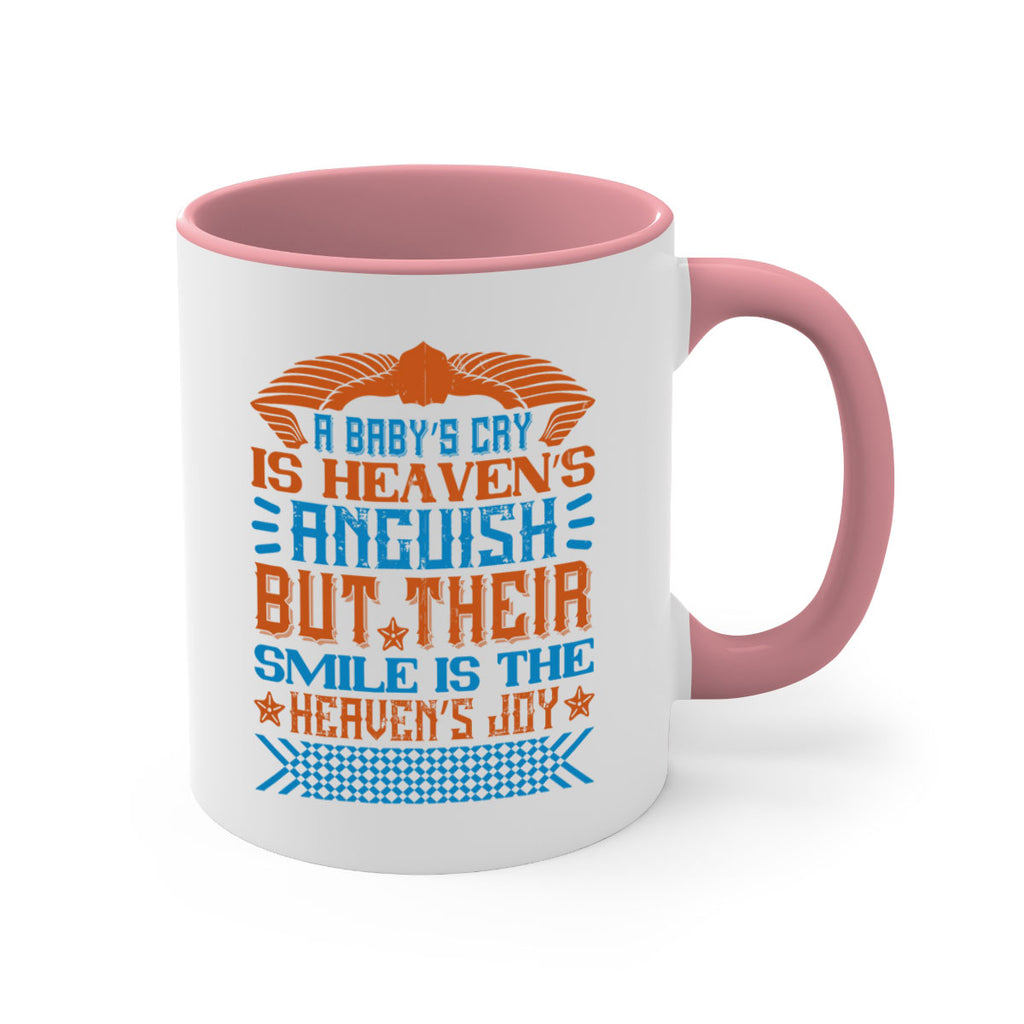 A baby’s cry is heaven’s anguish but their smile is the heaven’s joy Style 138#- baby2-Mug / Coffee Cup