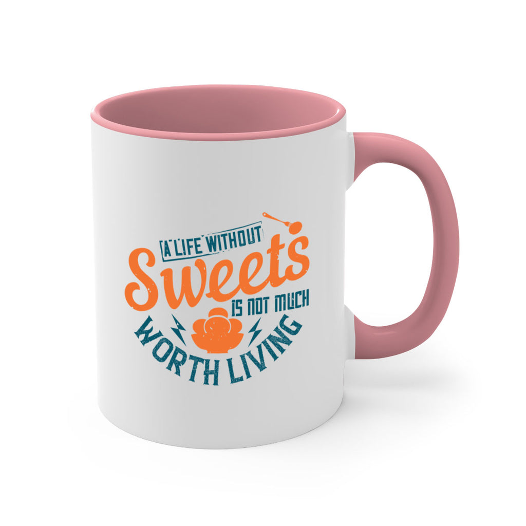 A life without sweets is not much worth living Style 50#- diabetes-Mug / Coffee Cup