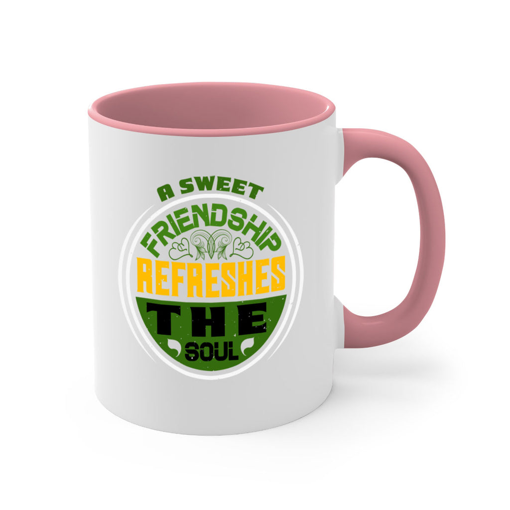 A sweet friendship refreshes the soul Style 90#- best friend-Mug / Coffee Cup