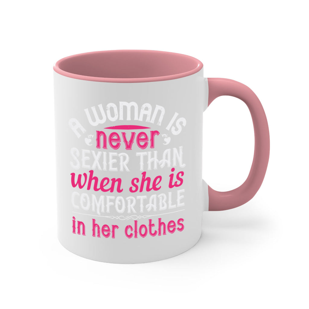A woman is never sexier than when she is comfortable in her clothes Style 44#- aunt-Mug / Coffee Cup