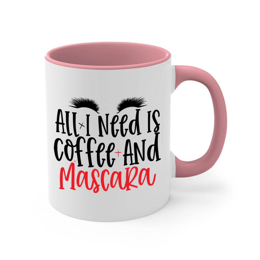 All I Need Is Coffee And Mascara Style 257#- makeup-Mug / Coffee Cup