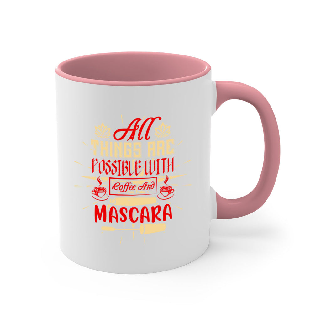 All things are possible with coffee and mascara Style 183#- makeup-Mug / Coffee Cup