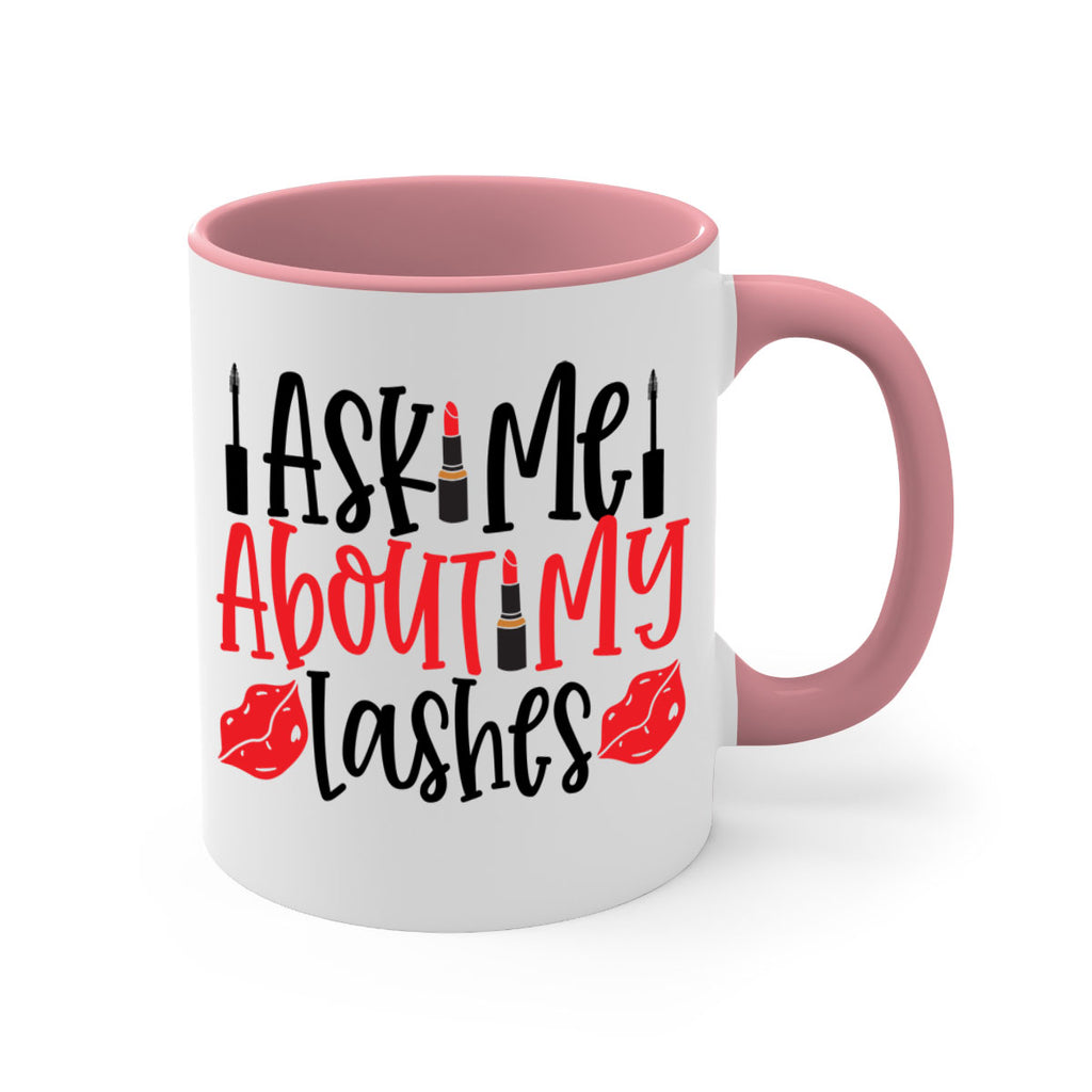 Ask Me About My Lashes Style 255#- makeup-Mug / Coffee Cup