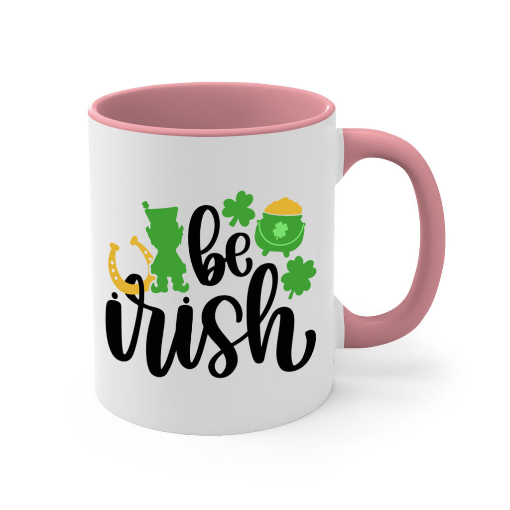 Be Irish Style 104#- St Patricks Day-Mug / Coffee Cup