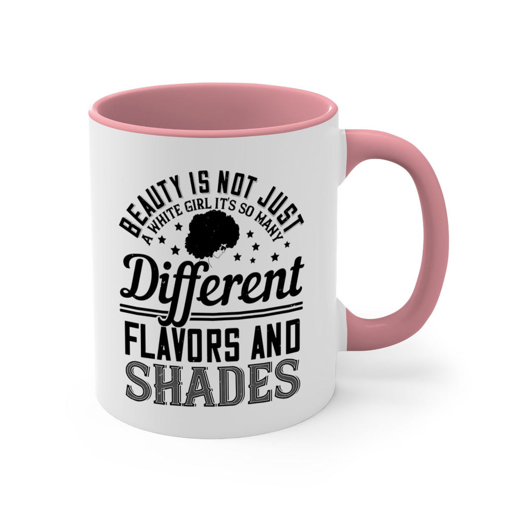 Beauty is not just a white girl Its so many different flavors and shades Style 38#- Afro - Black-Mug / Coffee Cup