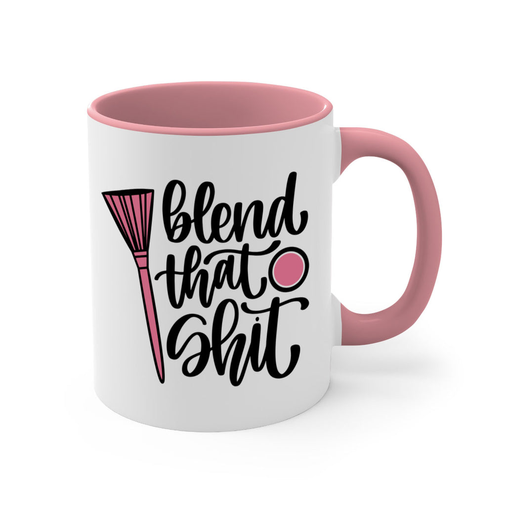 Blend That Shit Style 131#- makeup-Mug / Coffee Cup