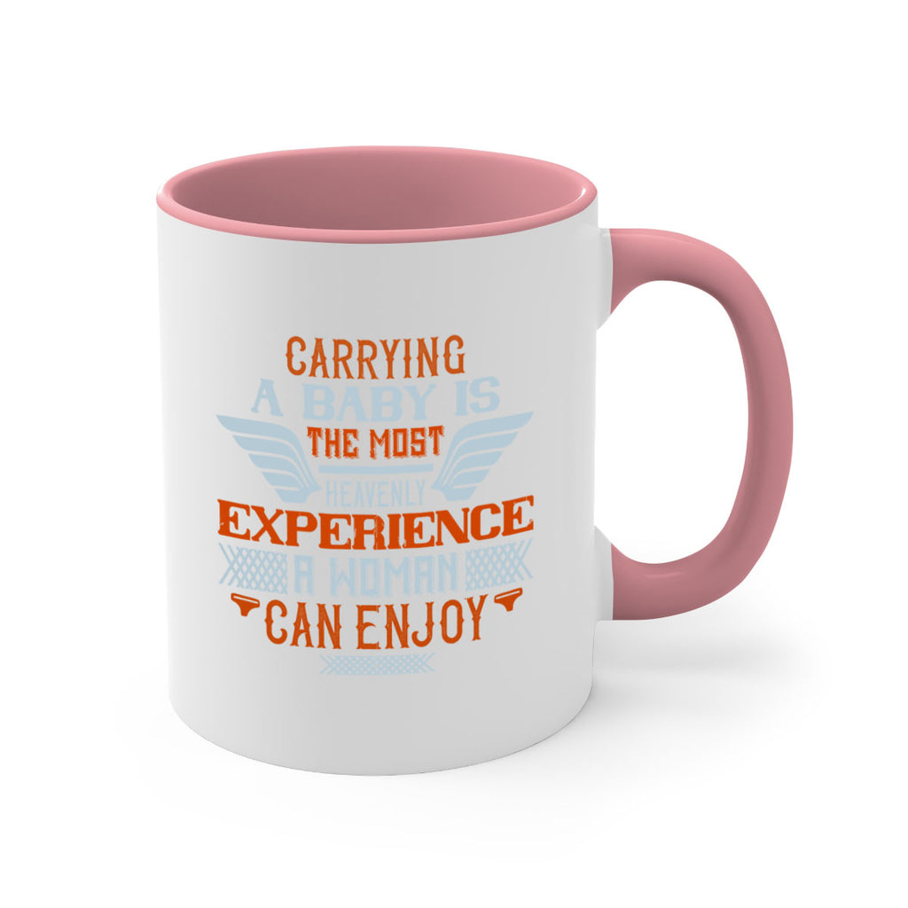 Carrying a baby is the most heavenly experience a woman can enjoy Style 128#- baby2-Mug / Coffee Cup