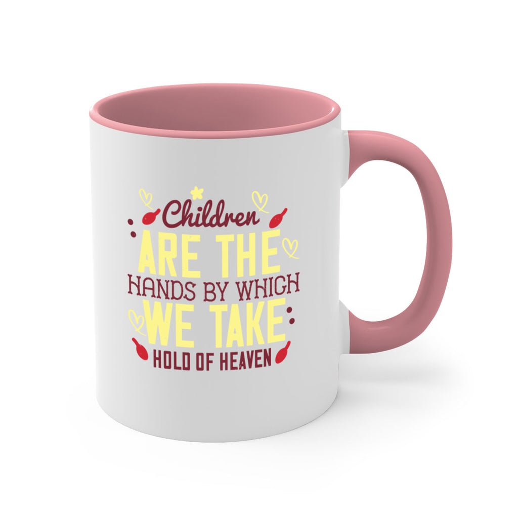 Children are the hands by which we take hold of heaven Style 44#- kids-Mug / Coffee Cup