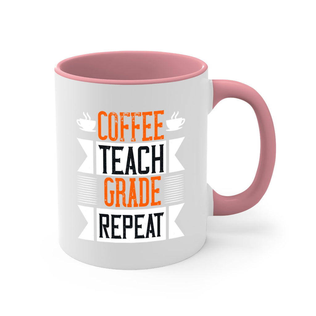 Coffee Teach Grade Repeat Style 108#- teacher-Mug / Coffee Cup