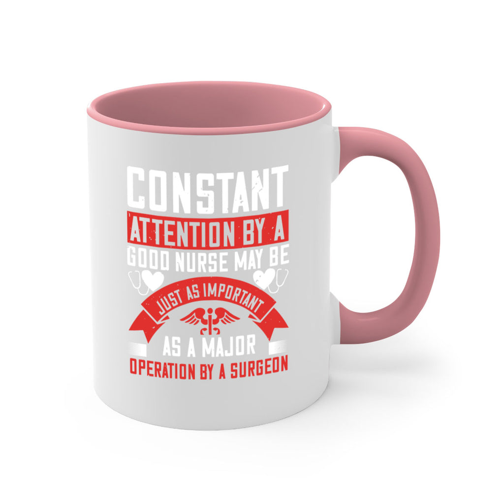 Constant attention by a good nurse may Style 408#- nurse-Mug / Coffee Cup