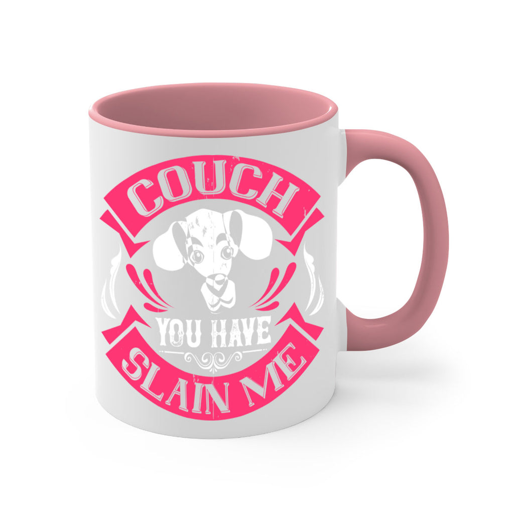 Couch You Have Slain Me Style 3#- Dog-Mug / Coffee Cup