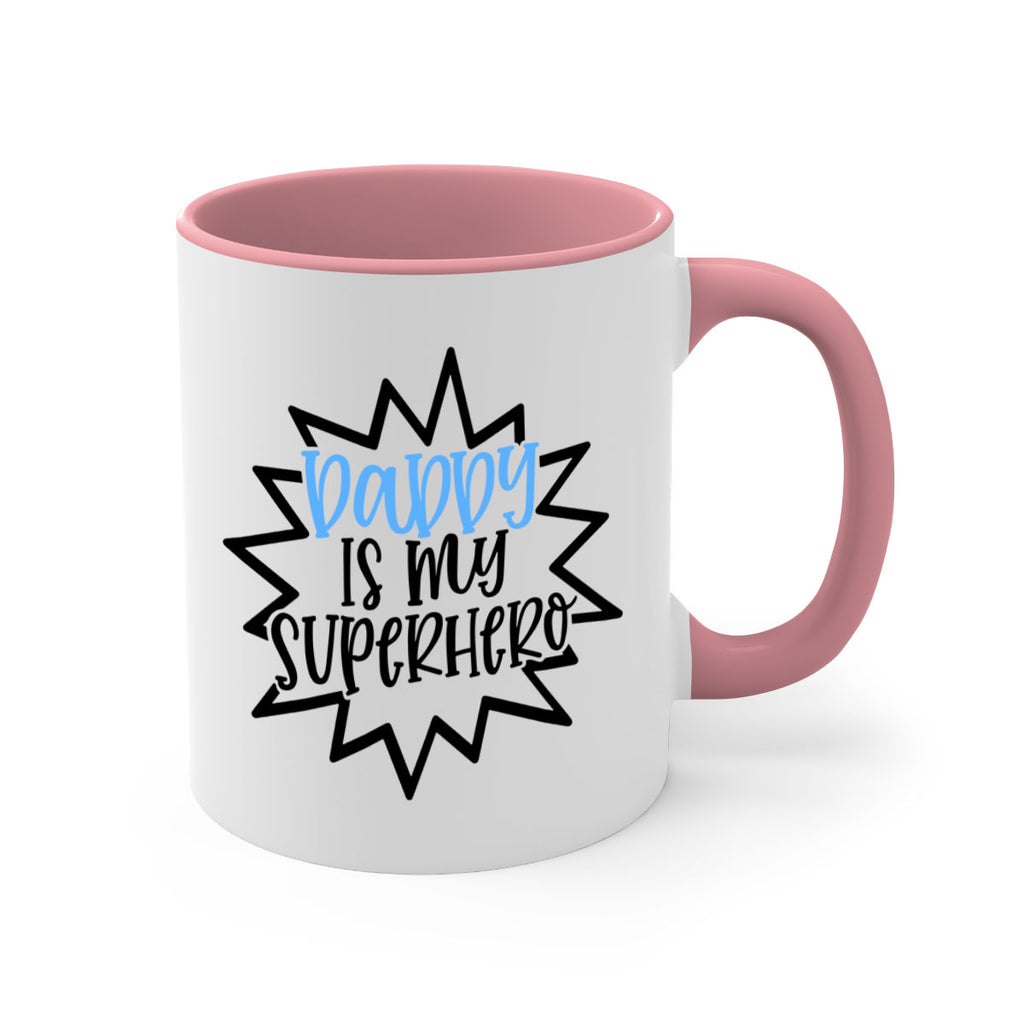 Daddy Is My Superhero Style 101#- baby2-Mug / Coffee Cup