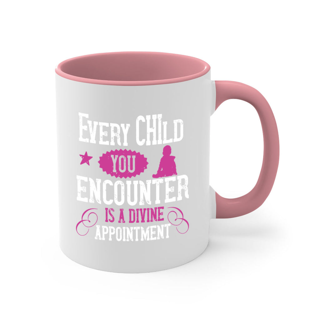 Every child you encounter is a divine appointment Style 38#- kids-Mug / Coffee Cup