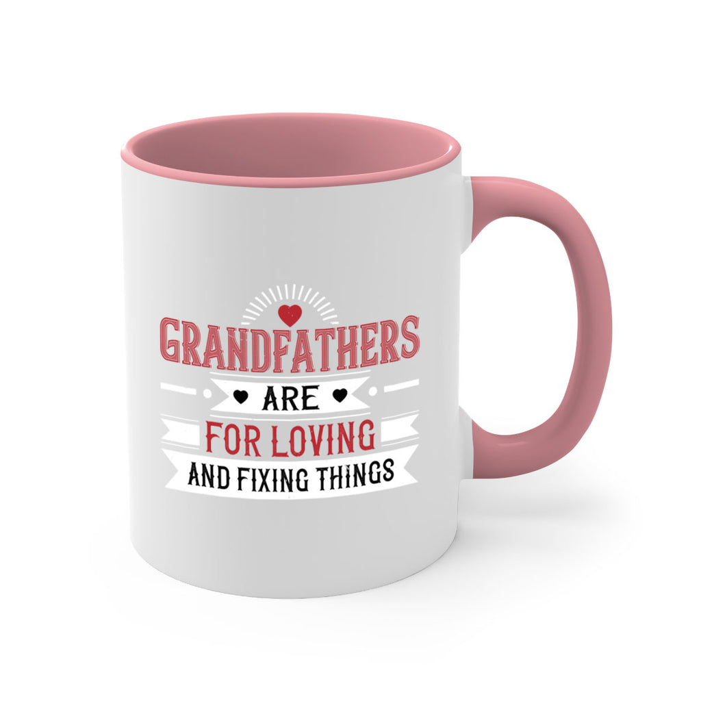Grandfathers are for loving and fixing things 54#- grandpa-Mug / Coffee Cup