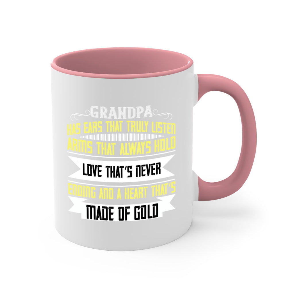 Grandpa has ears that truly listen 120#- grandpa-Mug / Coffee Cup