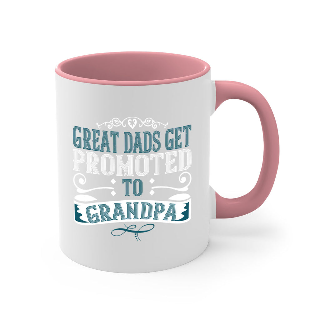 Great dads get promoted to grandpa 96#- grandpa-Mug / Coffee Cup