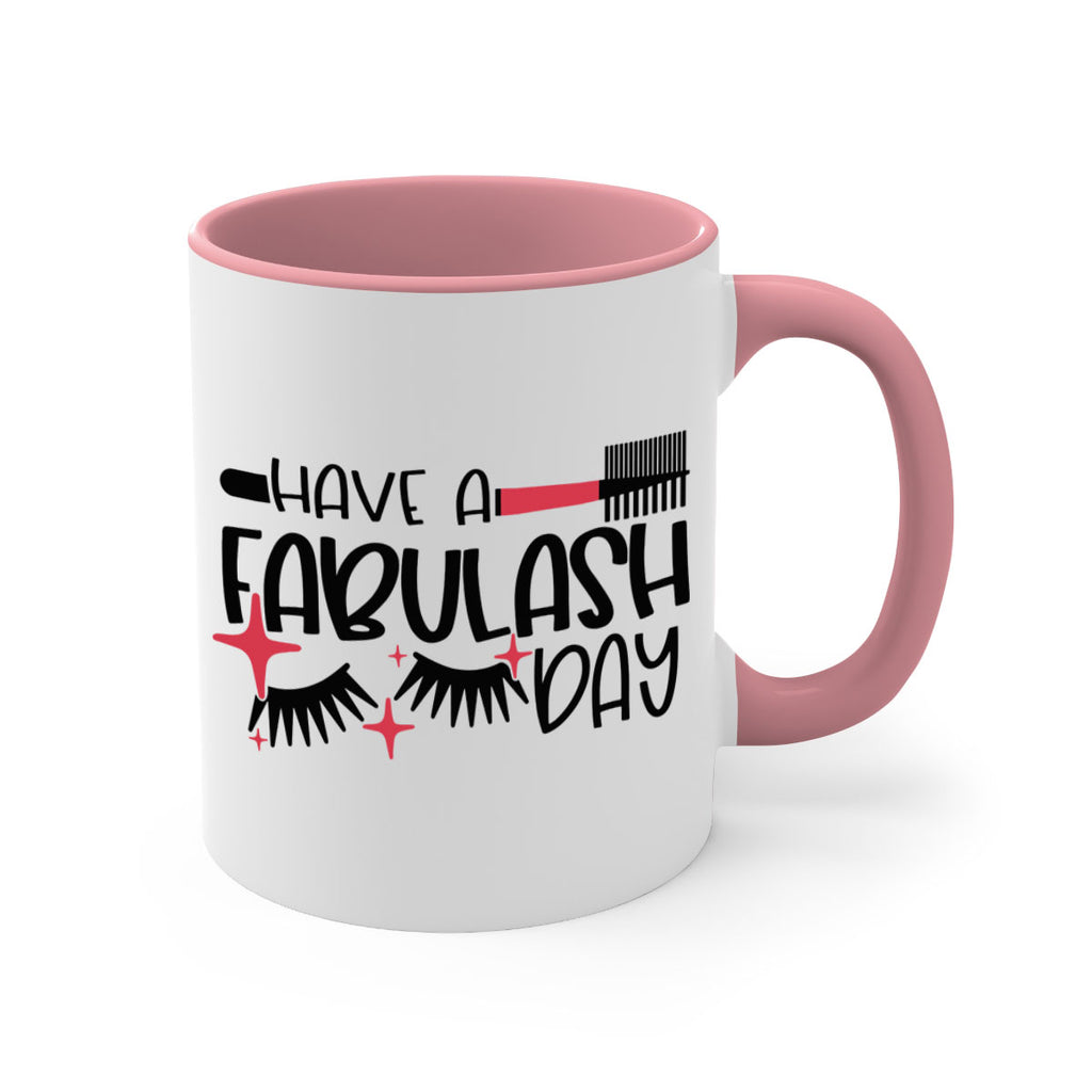 Have A Fabulash Day Style 91#- makeup-Mug / Coffee Cup