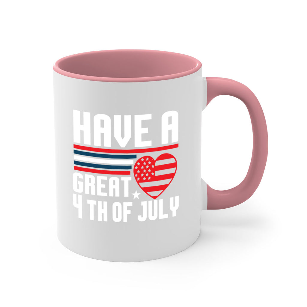 Have a great th of july Style 108#- 4th Of July-Mug / Coffee Cup