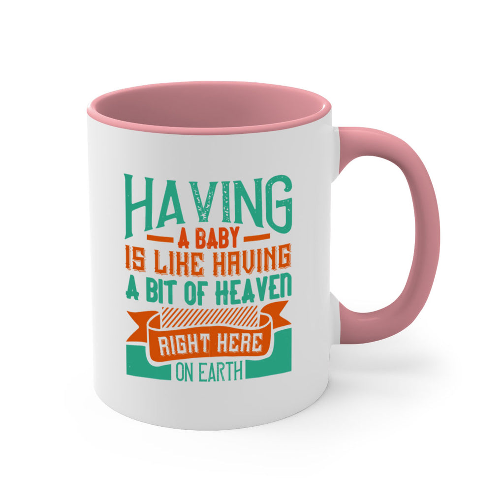 Having a baby is like having a bit of heaven right here on earth Style 121#- baby2-Mug / Coffee Cup