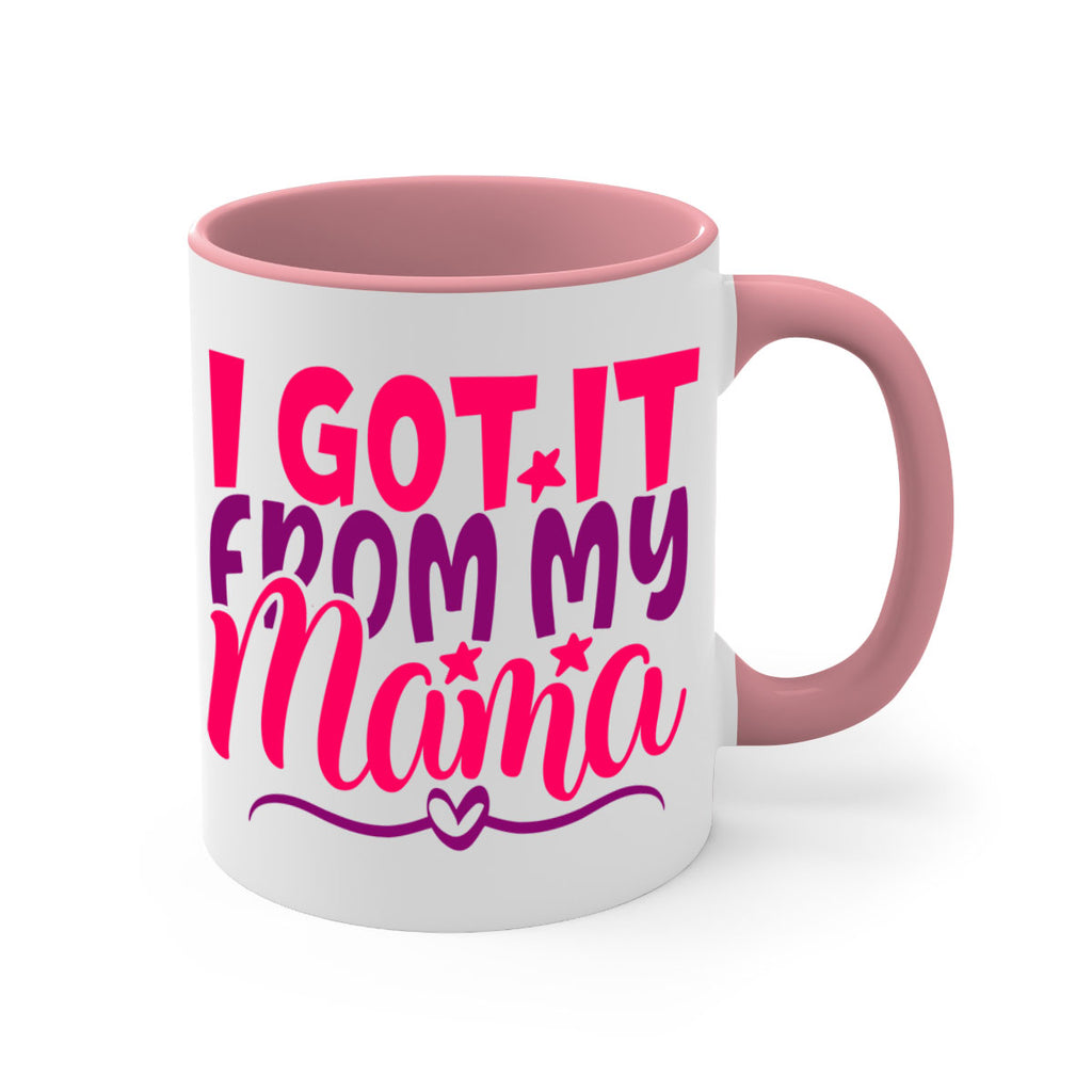 I Got It From My Mama Style 255#- baby2-Mug / Coffee Cup