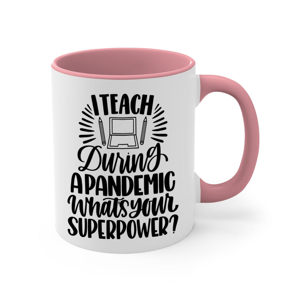 I Teach During A Pandemic Style 73#- teacher-Mug / Coffee Cup