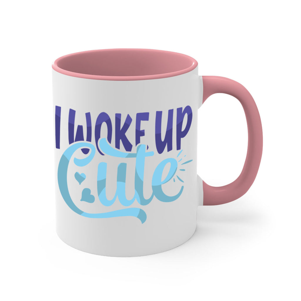 I Woke Up Cute Style 246#- baby2-Mug / Coffee Cup