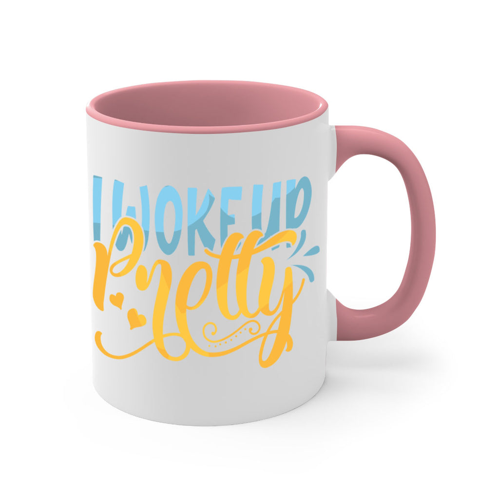 I Woke Up Pretty Style 245#- baby2-Mug / Coffee Cup