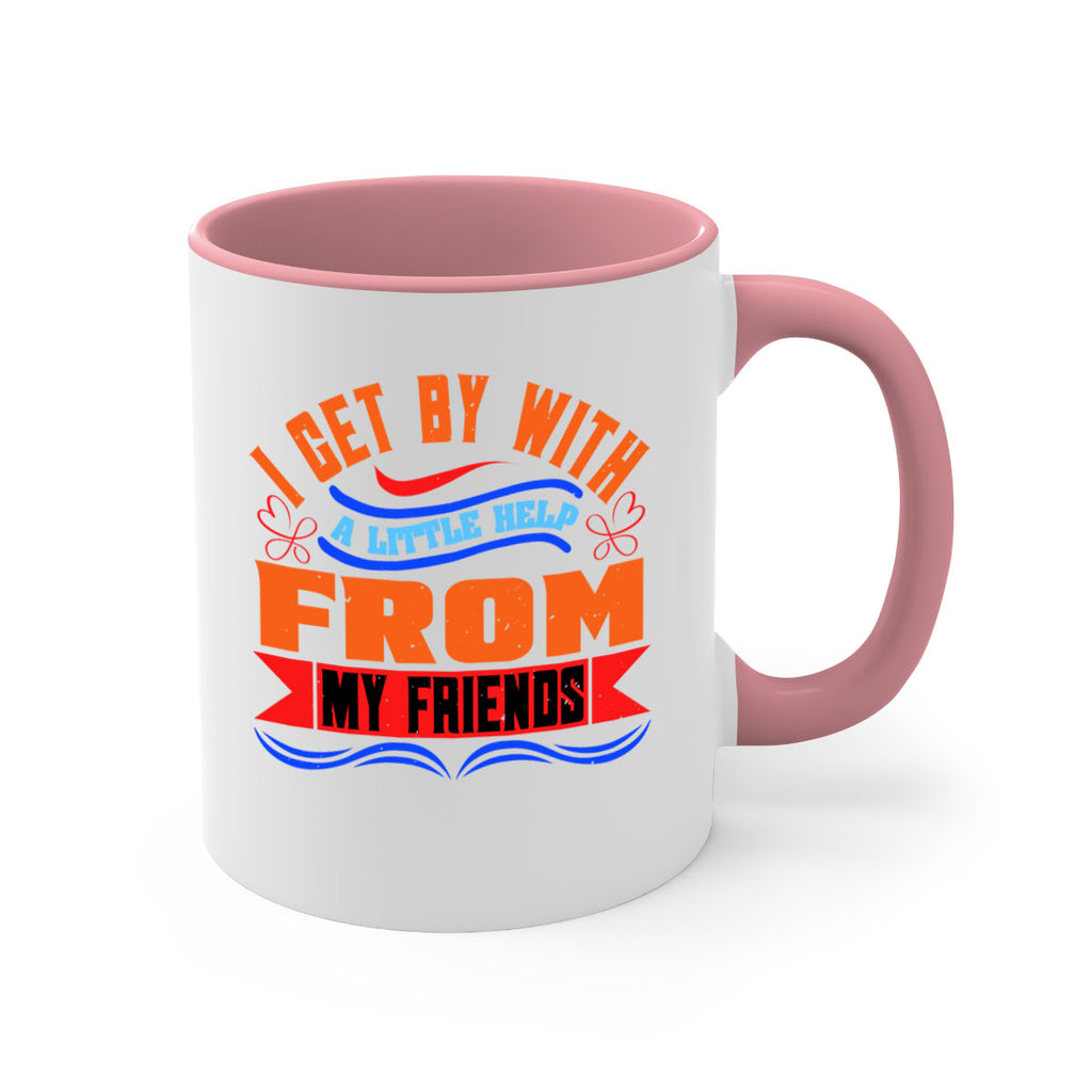 I get by with a little help from my friends Style 98#- best friend-Mug / Coffee Cup