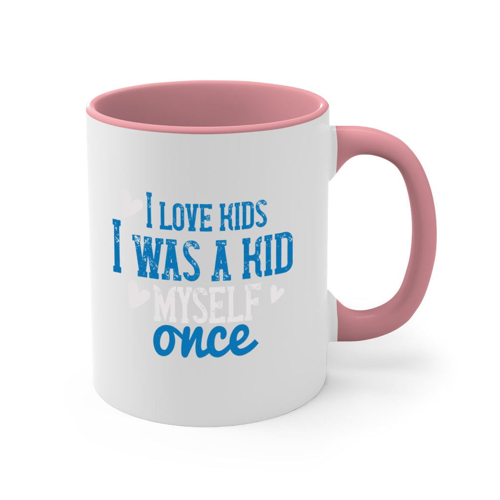 I love kids I was a kid myself once Style 35#- kids-Mug / Coffee Cup